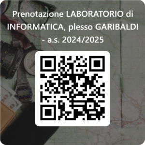 QRCode per Prenotazione LABORATORIO di INFORMATICA plesso GARIBALDI a.s. 2024_2025